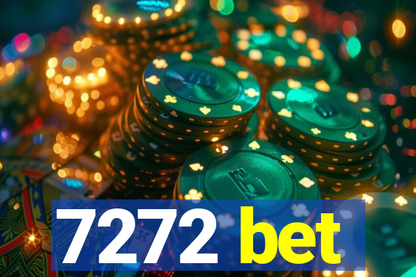 7272 bet